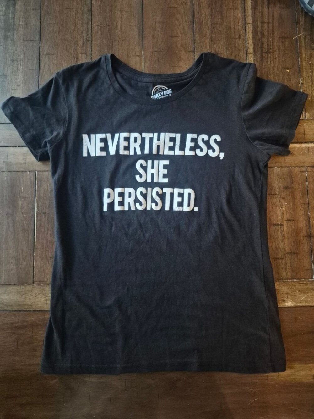 Nevertheless She Persisted Women's Black Graphic T-Shirt Crazy Dog T-shirt small